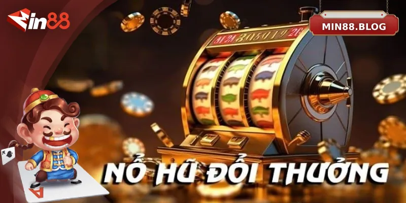 Mẹo chơi nổ hũ hiệu quả